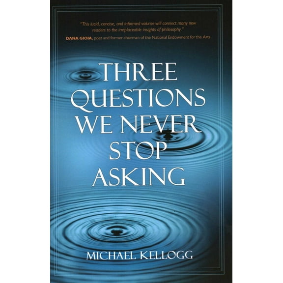 Three Questions We Never Stop Asking, (Hardcover)