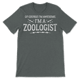 thumbnail image 3 of Zoologist T-Shirt Gift - Of Course I'm Awesome, 3 of 8