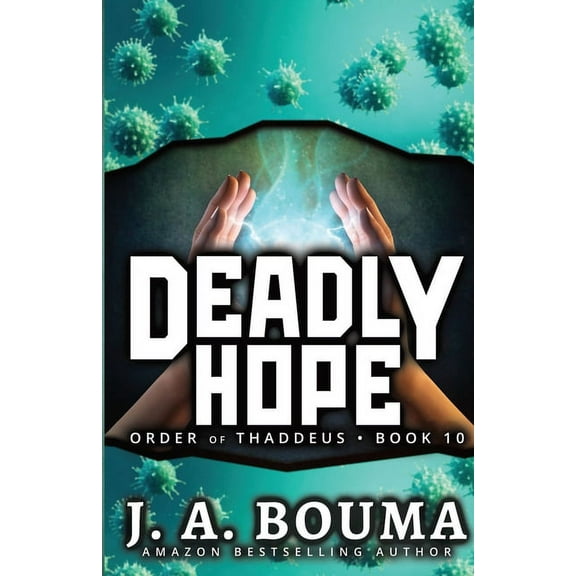Order of Thaddeus Deadly Hope, Book 10, (Paperback)