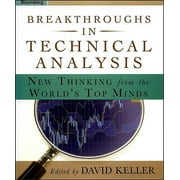 Bloomberg Financial: Breakthroughs in Technical Analysis: New Thinking from the World's Top Minds (Hardcover)