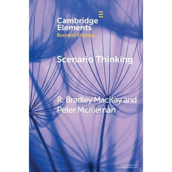 Elements in Business Strategy Scenario Thinking, (Paperback)