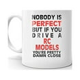 thumbnail image 2 of Nobody's Perfect Except RC MODELS Drive Coffee Tea Ceramic Mug Office Work Cup Gift 11 oz, 2 of 3