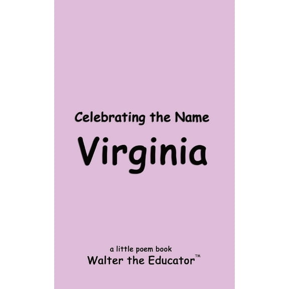 The Poetry of First Names Book Celebrating the Name Virginia, (Paperback)