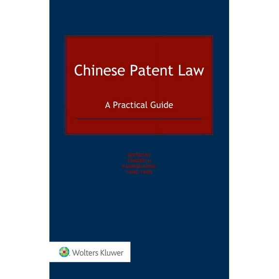 Chinese Patent Law: A Practical Guide, (Hardcover)