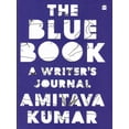 thumbnail image 1 of Pre-Owned The Blue Book: A Writer's Journal (Paperback) 9354893740 9789354893742, 1 of 2