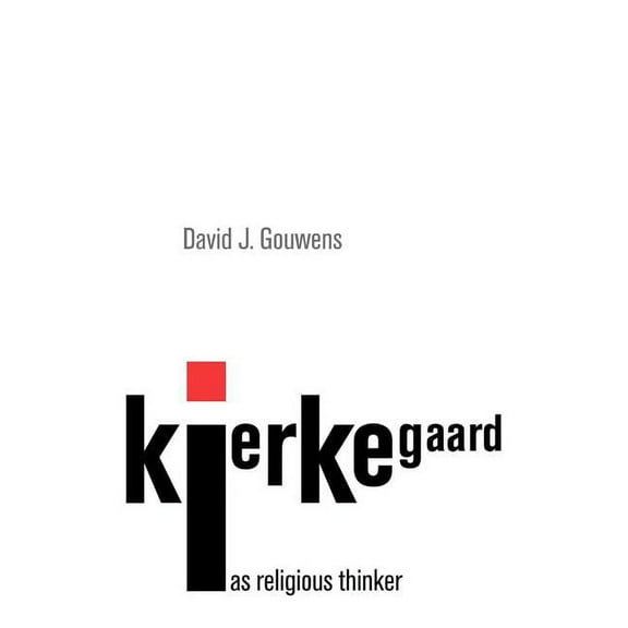 Kierkegaard as Religious Thinker, (Hardcover)