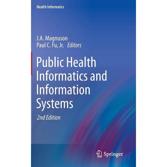 Public Health Informatics and Information Systems