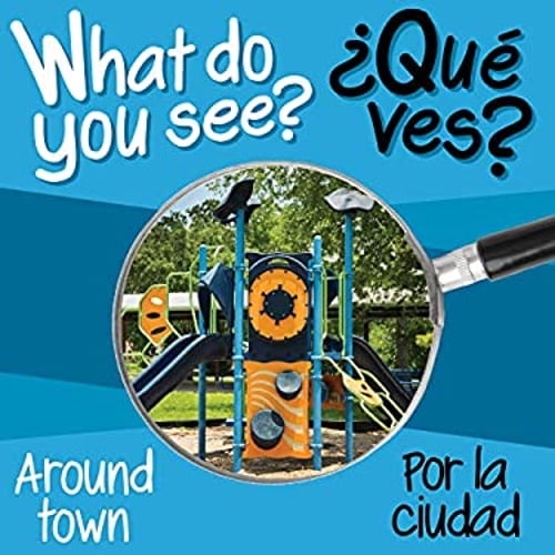 Pre-Owned What Do You See: Around Town / Por La Ciudad (Board book) 194529647X 9781945296475