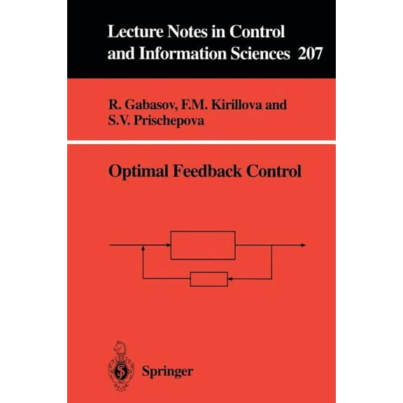 Lecture Notes in Control and Information Optimal Feedback Control, Book 207, (Paperback)