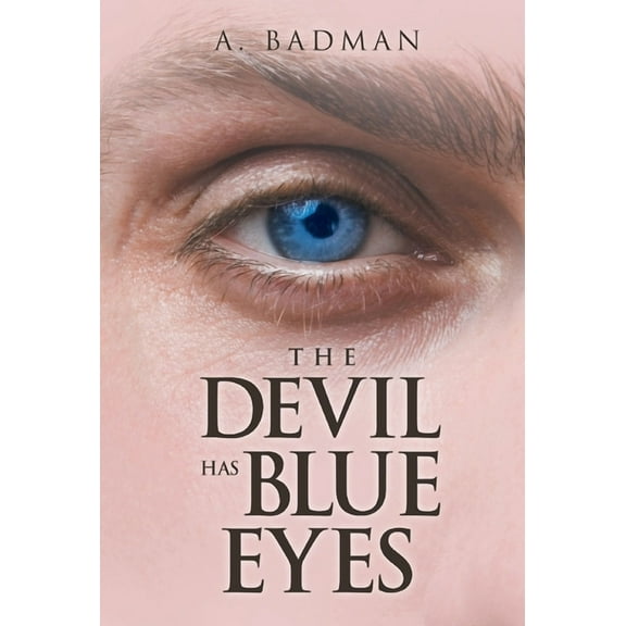 The Devil Has Blue Eyes, (Hardcover)