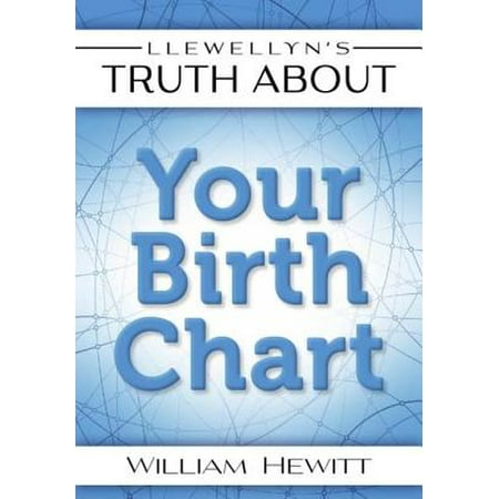 Llewellyn's Truth About Your Birth Chart - eBook