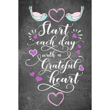 - Start Each Day with a Grateful Heart : Gratitude Journal with Daily Bible Verses: Large Print Daily Gratitude and Prayer Journal