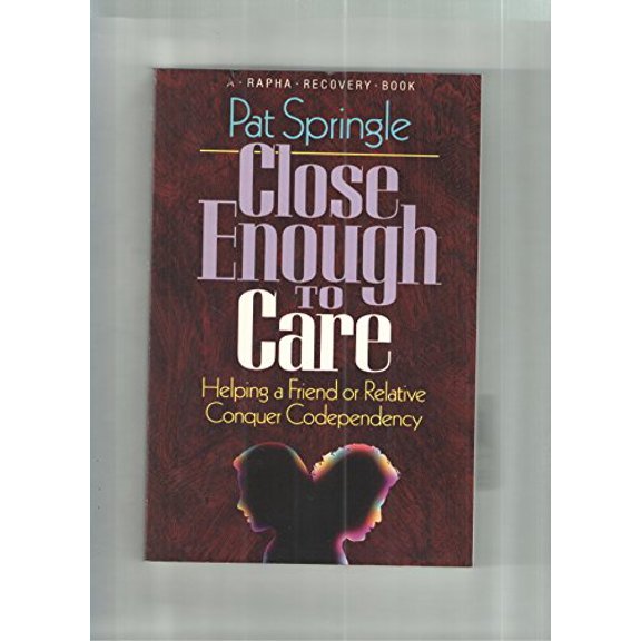 Pre-Owned Close Enough to Care: Helping a Friend or Relative Conquer Codependency (Rapha Recovery Book) (Paperback) 0945276184 9780945276180