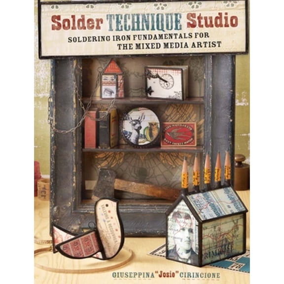 Pre-Owned Solder Technique Studio: Soldering Iron Fundamentals for the Mixed Media Artist (Paperback) 1440314357 9781440314353