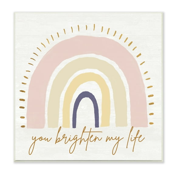 Stupell Indtries You Brighten My Life Phrase Soft Neutral Rainbow,12 x 12,Design by Kali Wilson