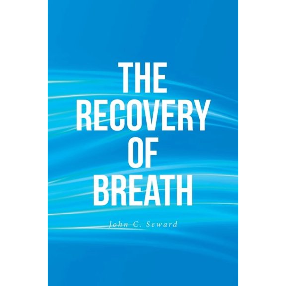 The Recovery of Breath, (Paperback)
