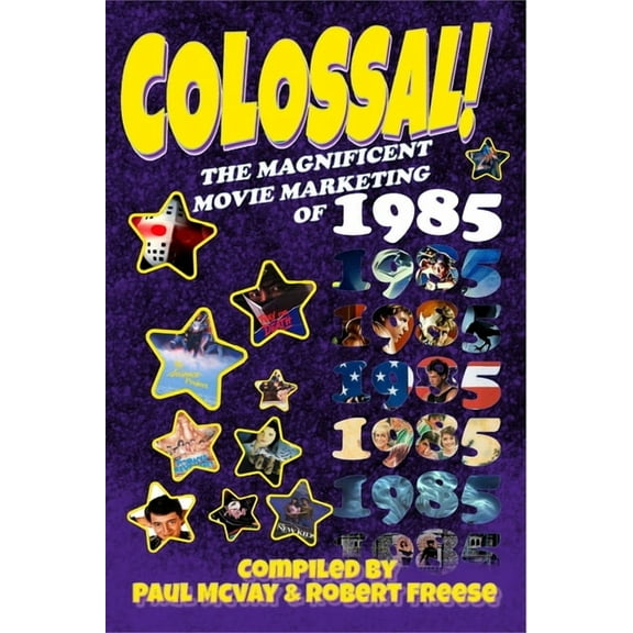 It Came From Hollywood: Colossal! 1985, (Paperback)