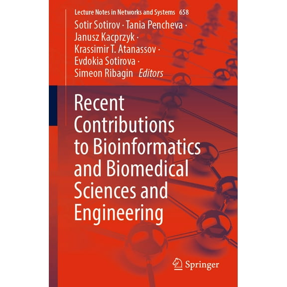 Lecture Notes in Networks and Systems Recent Contributions to Bioinformatics and Biomedical Sciences and Engineering, Book 658, (Paperback)