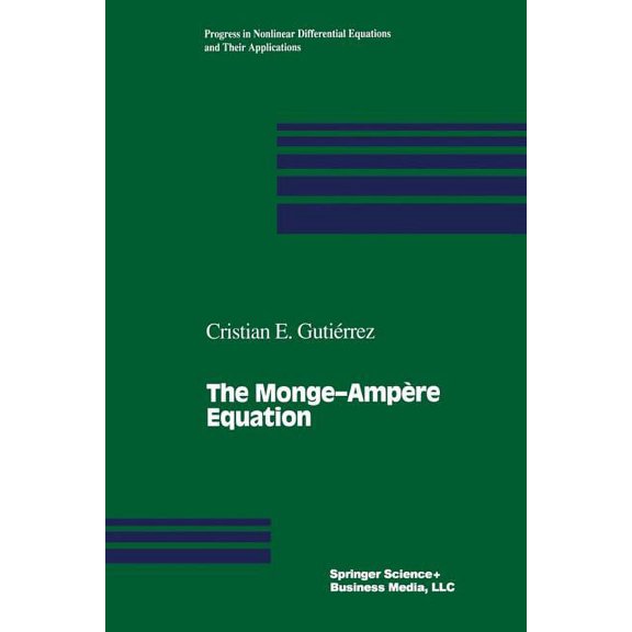 Progress in Nonlinear Differential Equat The Monge--AmpÃ¨re Equation, Book 44, (Paperback)