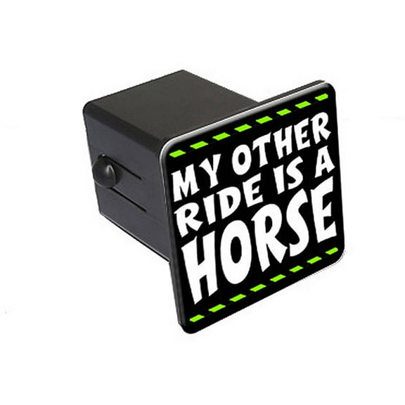 My Other Ride Is A Horse 2" Tow Trailer Hitch Cover Plug Insert