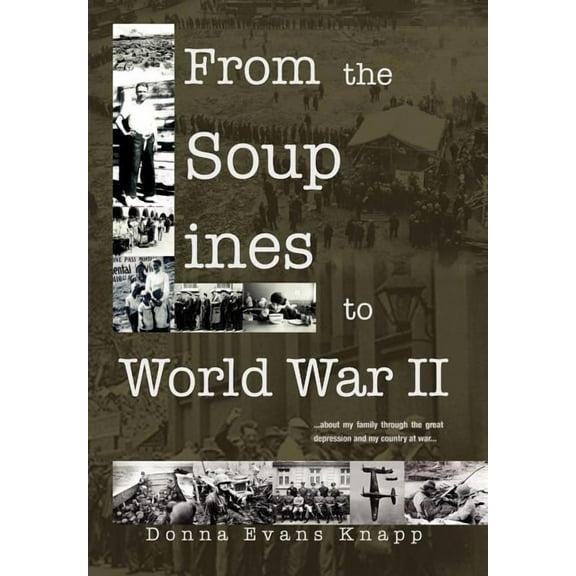 From the Soup Lines to World War II (Hardcover)