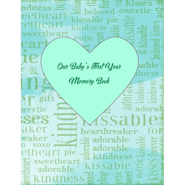 Our Baby's First Year Memory Book (Paperback)