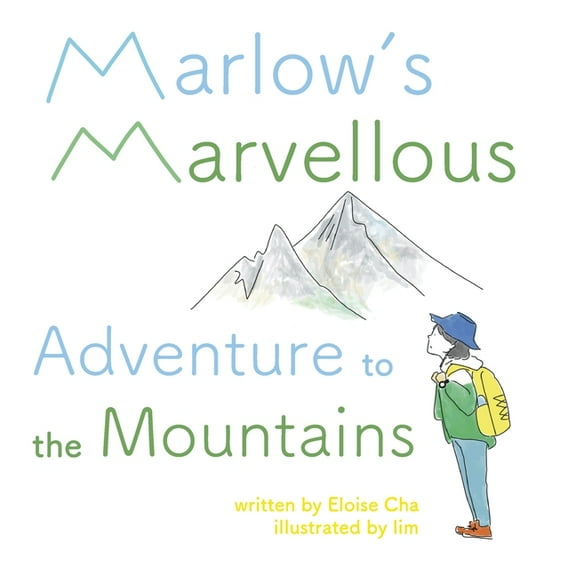 Marlow's Marvellous Adventure to the Mountains, (Paperback)