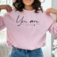 thumbnail image 6 of Inspirational Quote Sweatshirt, You Are Loved Strong Important Beautiful, Self Love Pullover, Empowering Women Clothing, Gift for Her, 6 of 10