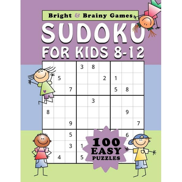 sudoku for kids 8 12 100 easy sudoku puzzle in large print for children ages 8 thru 12 paperback large print walmart com walmart com