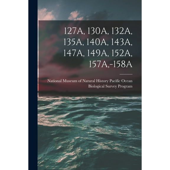 127a, 130a, 132a, 135a, 140a, 143a, 147a, 149a, 152a, 157a, -158a, (Paperback)