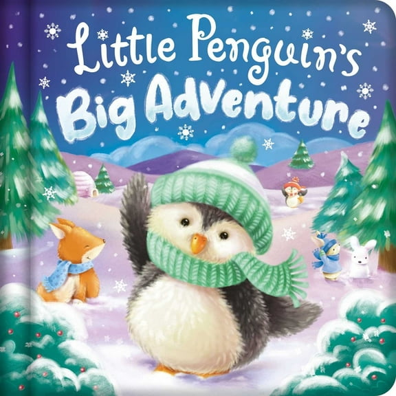 Little Penguin's Big Adventure: Padded Board Book, (Board Book)