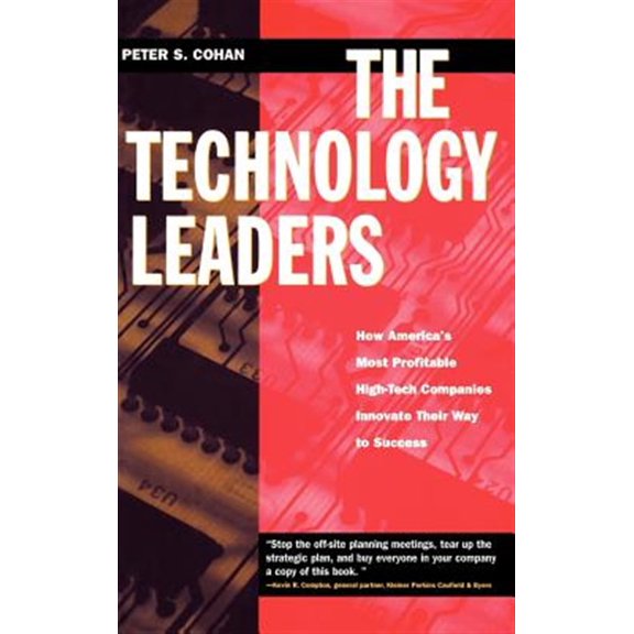 Pre-Owned The Technology Leaders: How America's Most Profitable High-Tech Companies Innovate Their Way to Success (Jossey-Bass Business & Management) Paperback