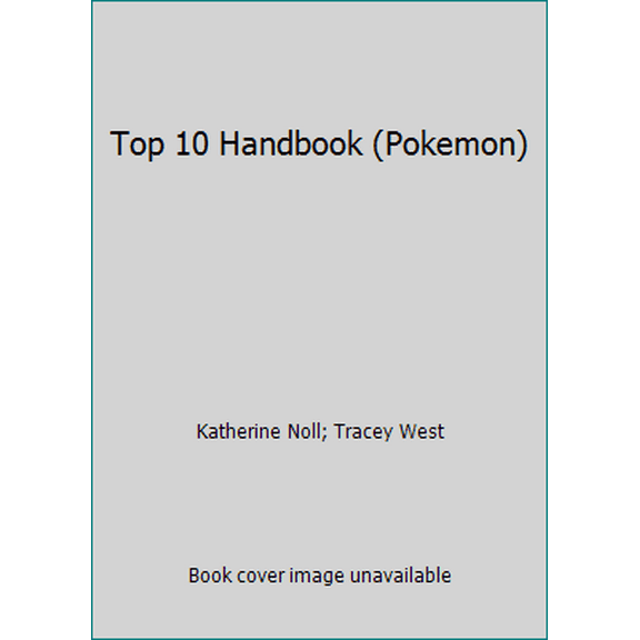 Pre-Owned Top 10 Handbook (Pokemon) (Paperback) 0545001617 9780545001618