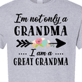 thumbnail image 4 of Inktastic I'm Not Only a Grandma I'm a Great Grandma with Flowers T-Shirt, 4 of 5