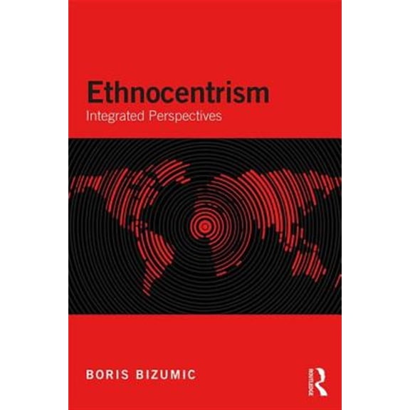 Pre-Owned Ethnocentrism: Integrated Perspectives (Paperback)