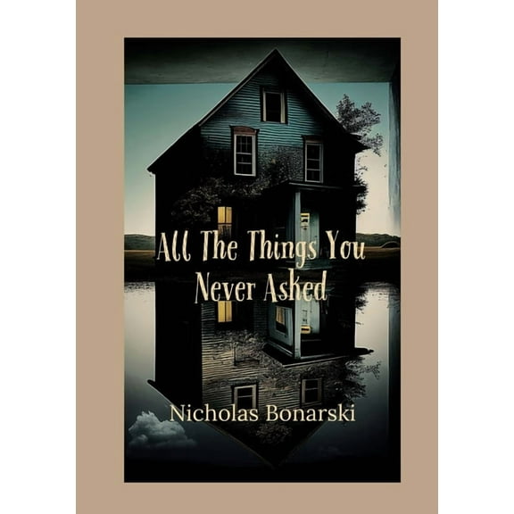 All The Things You Never Asked, (Paperback)