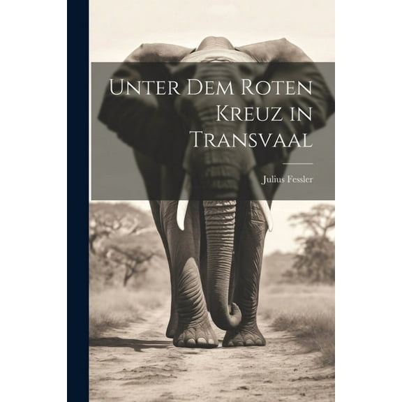 Unter Dem Roten Kreuz in Transvaal (Paperback)