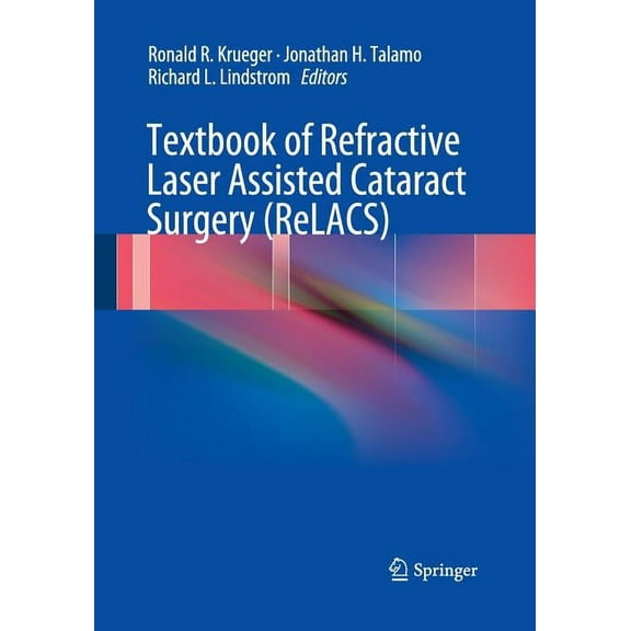 Textbook of Refractive Laser Assisted Cataract Surgery (Relacs), (Paperback)
