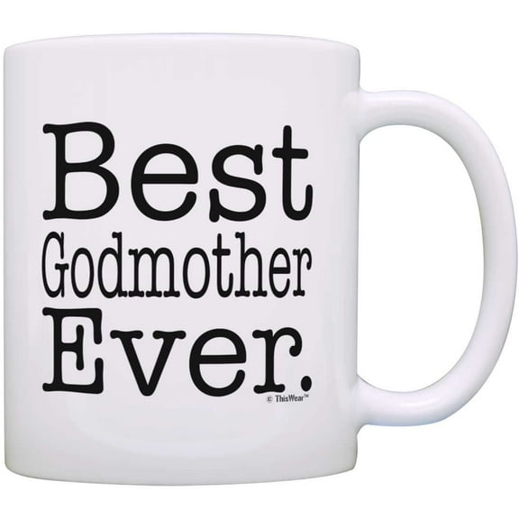 Godmother Gifts Best Godmother Ever Christening Gift Baptism Gift Coffee Mug Tea Cup White