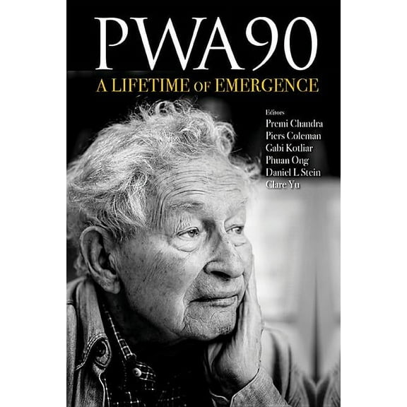 Pwa90: A Lifetime of Emergence, (Hardcover)