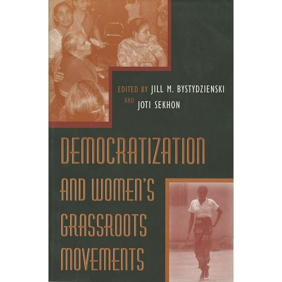 Democratization and Women's Grassroots Movements, (Paperback)