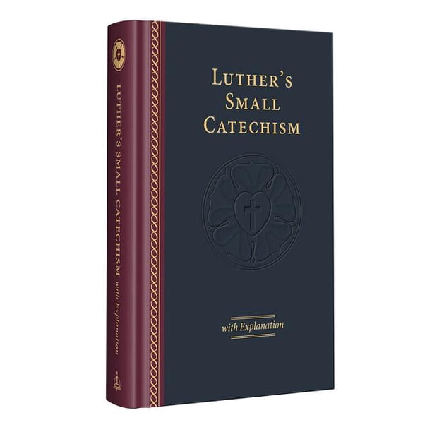 Luther's Small Catechism with Explanation - 2017 Edition - Walmart.com ...