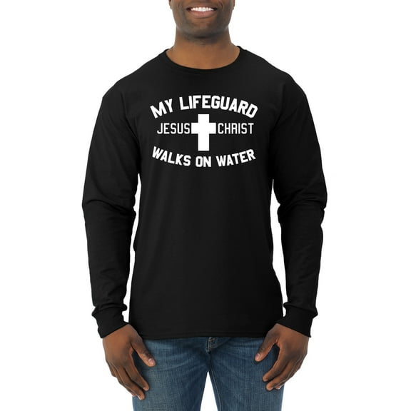 My Lifeguard Walks on Water Jesus Christ Bible | Mens Inspirational/Christian Long Sleeve T-Shirt, Black, Small