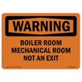 thumbnail image 1 of SignMission OS-WS-A-710-L-11994 7 x 10 in. OSHA Warning Sign - Boiler Room Mechanical Room Not An Exit, 1 of 1