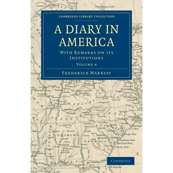 A Diary in America: With Remarks on Its Institutions, (Paperback)