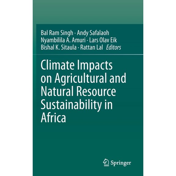 Climate Impacts on Agricultural and Natural Resource Sustainability in Africa, (Hardcover)