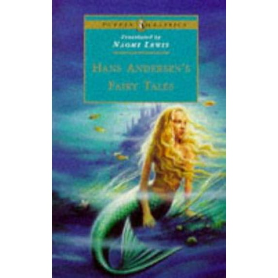 Pre-Owned Hans Andersen's Fairy Tales: Complete and Unabridged (Puffin Classics) (Paperback) 0140367373 9780140367379