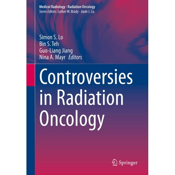Controversies in Radiation Oncology, (Hardcover)