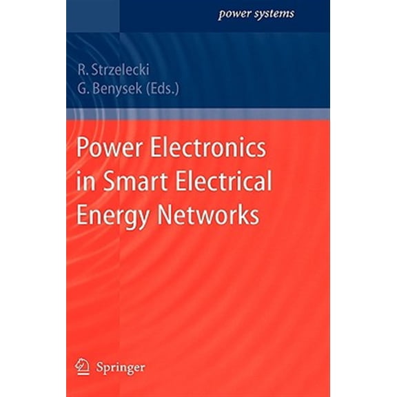 Pre-Owned Power Systems Power Electronics in Smart Electrical Energy Networks, (Hardcover)