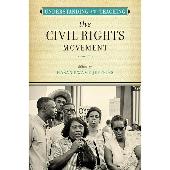 Harvey Goldberg Series for Understanding Understanding and Teaching the Civil Rights Movement, (Hardcover)